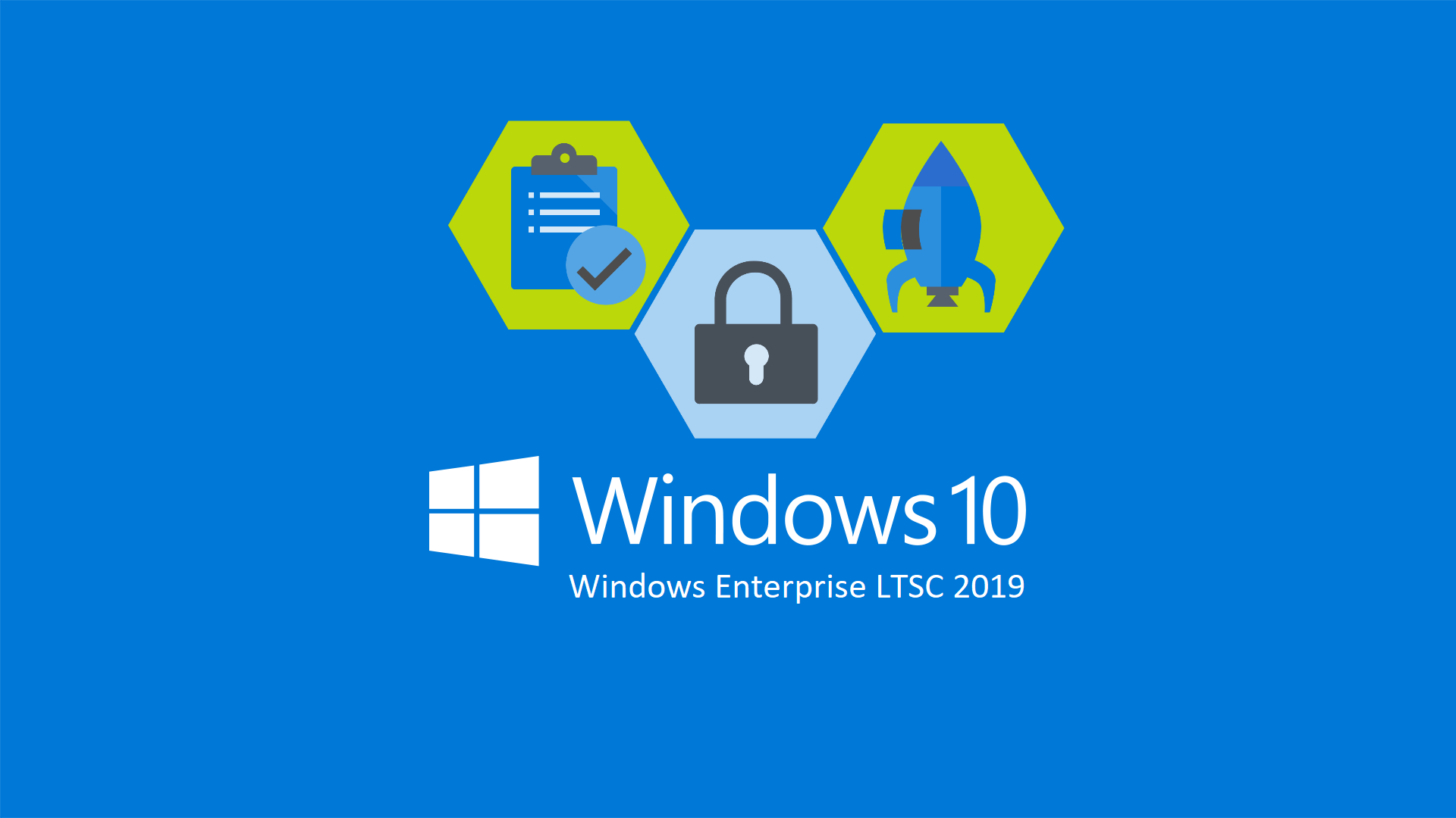 Windows 10 Enterprise 2019 LTSC Windows 10 Enterprise 2019 LTSC